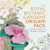The Royal Botanic Gardens Origami Book: Beautiful Projects Inspired by Nature