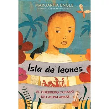 Isla de Leones (Lion Island): El Guerrero Cubano de Las Palabras