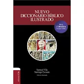 Nuevo diccionario bíblico ilustrado/ New Illustrated Biblical Dictionary