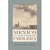 Mexico in the Time of Cholera