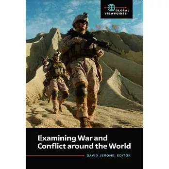Examining War and Conflict Around the World