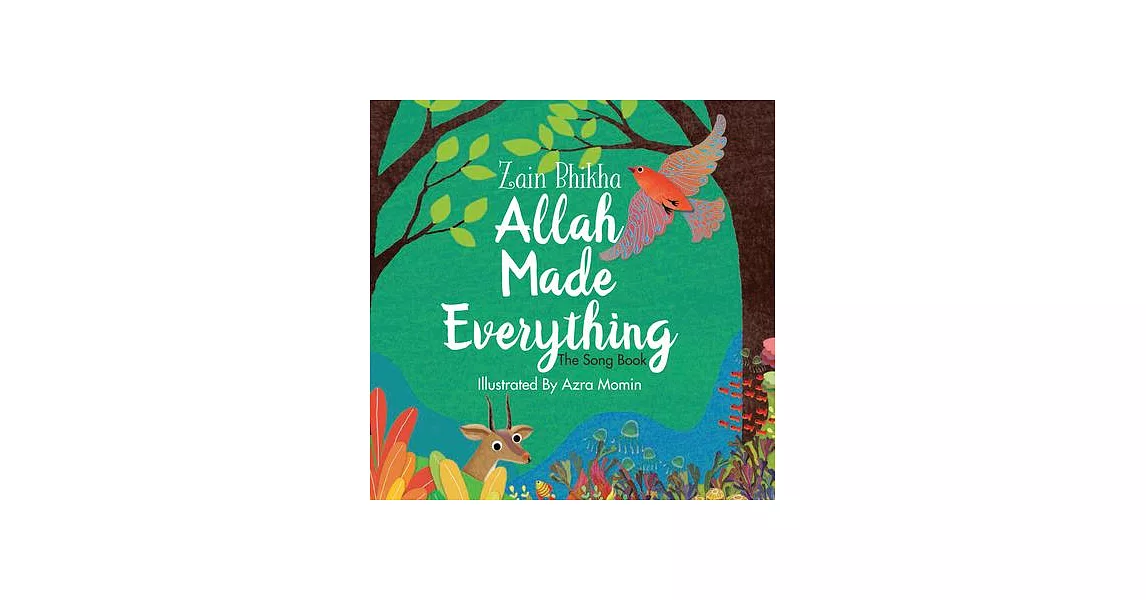 Allah Made Everything: The Song Book | 拾書所