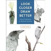 Look Closer, Draw Better: Expert Techniques for Realistic Drawing