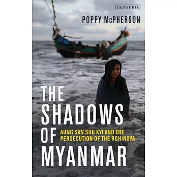 The Shadows of Myanmar: Aung San Suu Kyi and the Persecution of the Rohingya