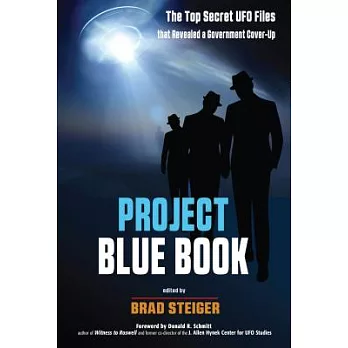 Project Blue Book: The Top Secret UFO Files That Revealed a Government Cover-Up