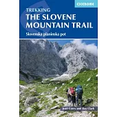 Trekking in Slovenia: The Slovene High Level Route