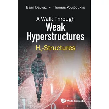 A Walk Through Weak Hyperstructures: Hv-Structures