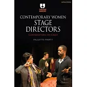 Contemporary Women Stage Directors: Conversations on Craft
