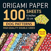 Origami Paper 100 Sheets Dog Patterns 6 Inch: High-Quality Double-Sided