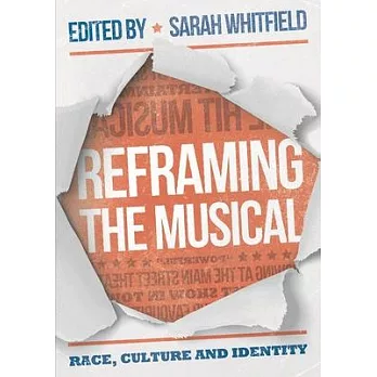 Reframing the Musical: Race, Culture and Identity