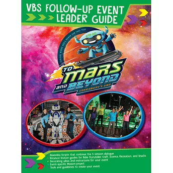 Vacation Bible School 2019 To Mars and Beyond VBS Follow-up Event: Explore Where God’s Power Can Take You!