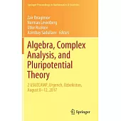Algebra, Complex Analysis, and Pluripotential Theory: 2 Usuzcamp, Urgench, Uzbekistan, August 8–12, 2017