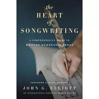 The Heart of Songwriting: A Comprehensive Guide to Writing Memorable Songs