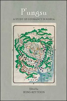 P’ungsu: A Study of Geomancy in Korea