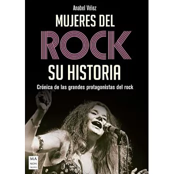 Mujeres del rock / Rock women: Su historia