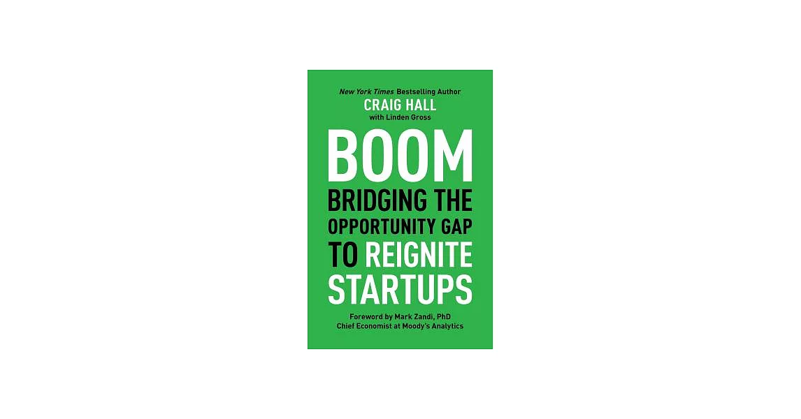 Boom: Bridging the Opportunity Gap to Reignite Startups | 拾書所