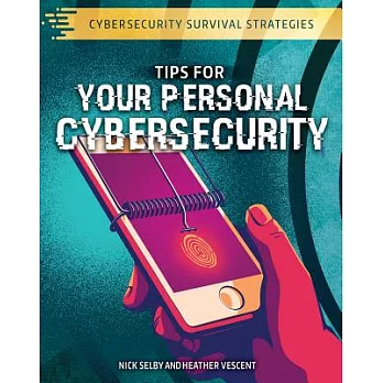Tips for Your Personal Cybersecurity