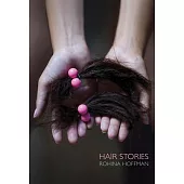 Rohina Hoffman: Hair Stories