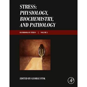 Stress: Physiology, Biochemistry, and Pathology: Handbook of Stress