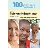 100 Questions & Answers about Triple Negative Breast Cancer