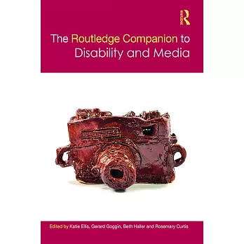 The Routledge Companion to Disability and Media