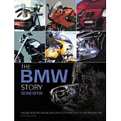The BMW Story - Second Edition: Production and Racing Motorcycles from 1923 to the Present Day