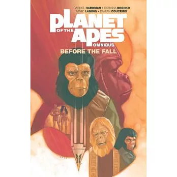 Planet of the Apes Omnibus: Before the Fall
