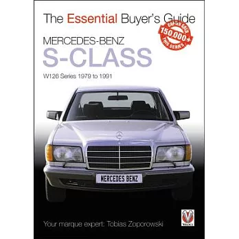 Mercedes-Benz S-Class: W126 Series 1979 to 1991