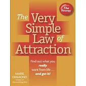 The Very Simple Law of Attraction: An Introduction to Diamond Feng Shui: Find Out What You Really Want from Life... and Get It!