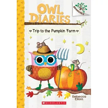 Owl diaries. 11, Trip to the pumpkin farm