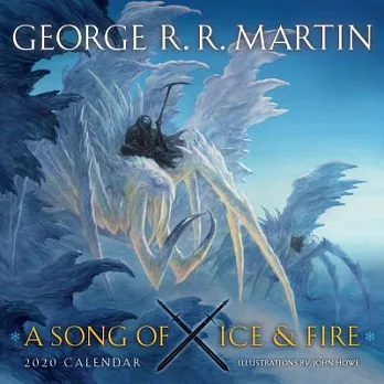 A Song of Ice and Fire 2020 Calendar: Illustrations by John Howe