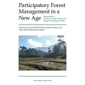 Participatory Forest Management in a New Age: Integration of Climate Change Policy and Rural Development Policy