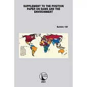 Supplement to the Position Paper on Dams and the Environment