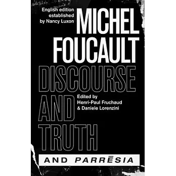 ＂discourse and Truth＂ and ＂parresia＂