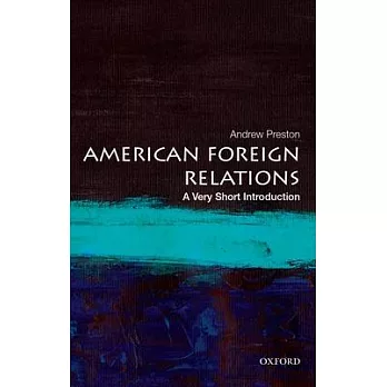 American foreign relations : a very short introduction /