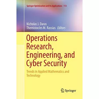 Operations Research, Engineering, and Cyber Security: Trends in Applied Mathematics and Technology