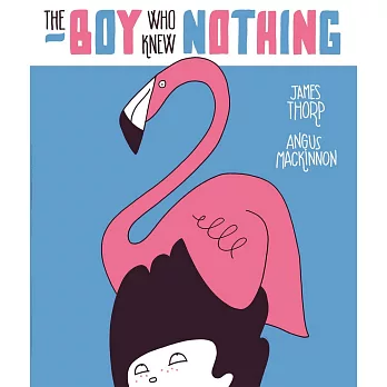 The Boy who Knew Nothing