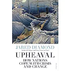 Upheaval: How Nations Cope with Crisis and Change