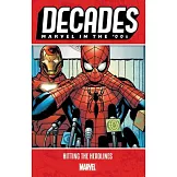 Decades - Marvel in the 00s - Hitting the Headlines
