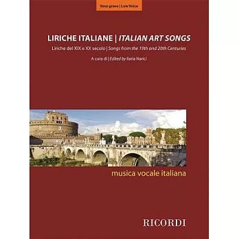 Liriche Italiane / Italian Art Songs: Liriche del XIX e XX Secolo / Songs From the 19th and 20th Centuries : Voce Grave / Low Vo