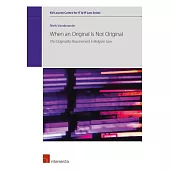 When an Original Is Not Original: The Originality Requirement in Belgian Law