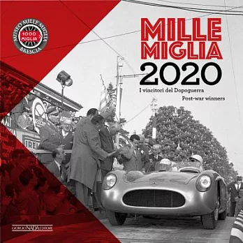 Mille Miglia 2020: I Vincitori Del Dopoguerra/Post-war Winners
