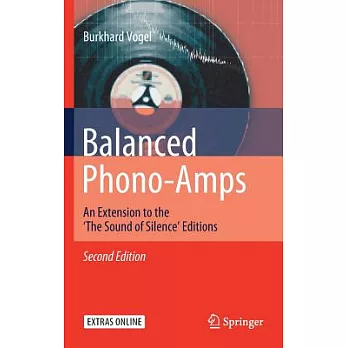 Balanced Phono-Amps: An Extension to the ’The Sound of Silence’ Editions