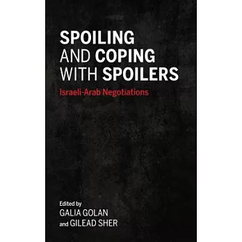Spoiling and Coping With Spoilers: Israeli-arab Negotiations