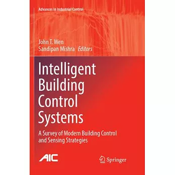 Intelligent Building Control Systems: A Survey of Modern Building Control and Sensing Strategies