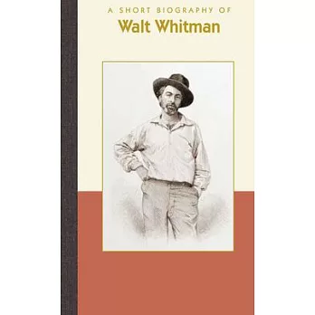 A Short Biography of Walt Whitman