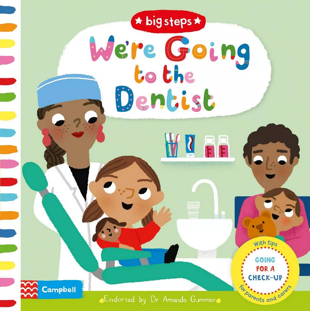 The Big Steps: We’re Going to the Dentist