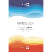 Nuevo Testamento con Salmos y Proverbios / New Testament with Psalms & Proverbs: Nuevo Version Intrernational / New Internationa