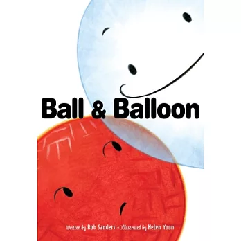 《Ball & Balloon》 Sanders, Rob/ 《Ball & Balloon》 Sanders, Rob/