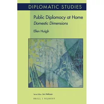Public Diplomacy at Home: Domestic Dimensions